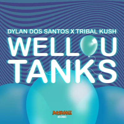 Wellou Tanks 專輯 Tribal Kush