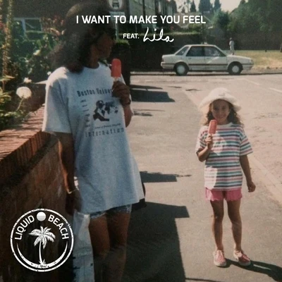 I Want to Make You Feel (feat. Lila) 專輯 Lila/Rat City