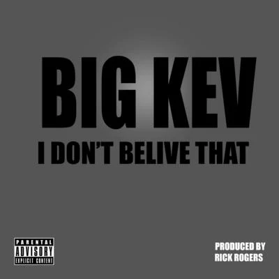 i don't believe that - single 專輯 Big Kev/Jon Connor