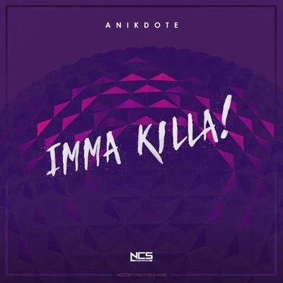 Imma Killa 專輯 Anikdote/THATSIMO/The FifthGuys