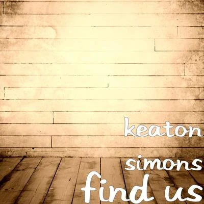 Find Us 專輯 Slimkid3/Keaton Simons