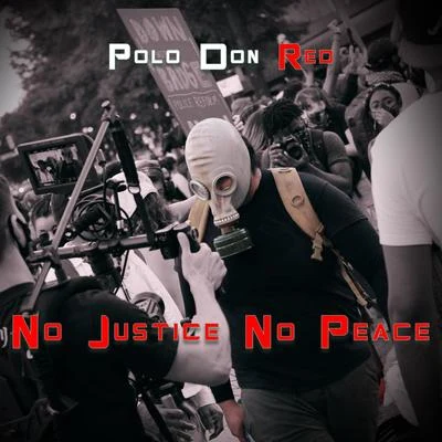 No Justice No Peace 專輯 Polo Don Red/Shadoe