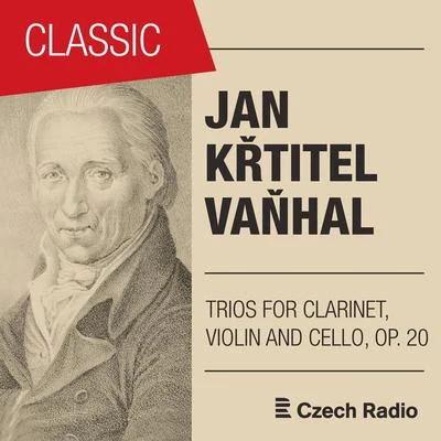 Jan Křtitel Vaňhal: Trios for Clarinet, Violin and Cello 專輯 Panocha Quartet/Jan Budin