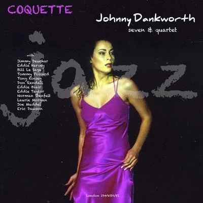 Coquette 專輯 Johnny Dankworth/Cleo Laine/Jimmy Deucher/Victor Feldman/Ronnie Scott