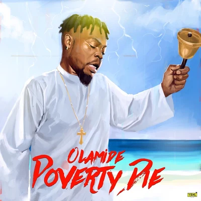 Poverty Die 專輯 Tony Ross/Olamide/Magnito