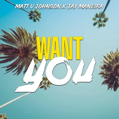 Want You 專輯 Choclair/Sito Rocks/Matt U Johnson