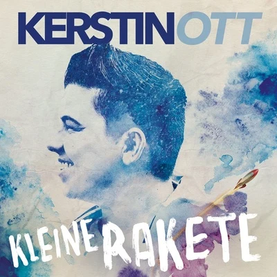 Kleine Rakete 專輯 Kerstin Ott