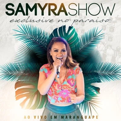 Exclusive no Paraiso 专辑 Samyra Show