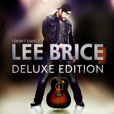 I Dont Dance (Deluxe Edition) 專輯 Michael Ray/Billy Gibbons/Lee Brice/Kid Rock/Tim Montana