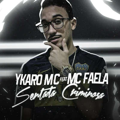 Sentada Criminosa (feat. Mc Faela) 專輯 Ykaro MC/Shevchenko e Elloco/Mc Pierre/Wt Na Base/Dj Guuga