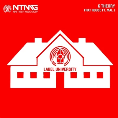 K Theory Frat House (feat. Mal J) - Single