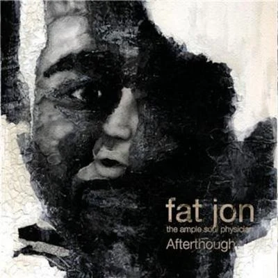 afterthought 專輯 Val/Fat Jon/DJ Okawari/VEE/Strange Fruit Project