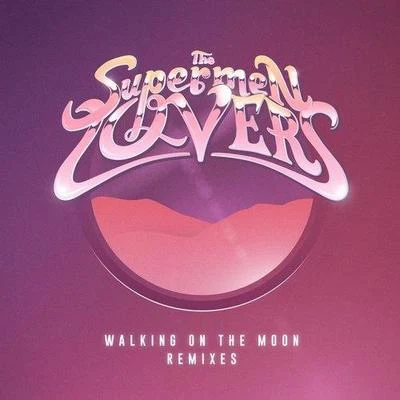 Walking on the Moon (Remixes) 专辑 The Supermen Lovers/Bob Sinclar