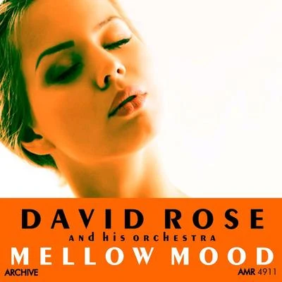 Mellow Mood 专辑 David Rose And His Orchestra