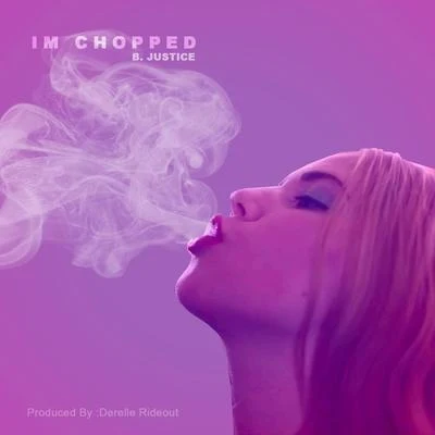 I&#x27;m Chopped 专辑 Corey Pieper/B. Justice