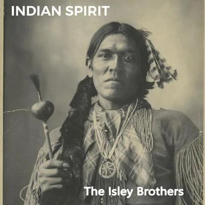 Indian Spirit 專輯 The Isley Brothers