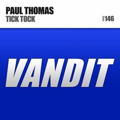 Tick Tock 专辑 Paul Thomas/Stan Kolev