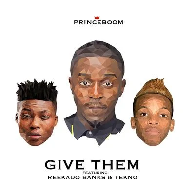 Give Them (feat. Reekado Banks & Tekno) 專輯 Reekado Banks