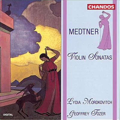 MEDTNER, N.: Violin Sonatas Nos. 1 and 2 (Mordkovitch, Tozer) 專輯 Lydia Mordkovitch