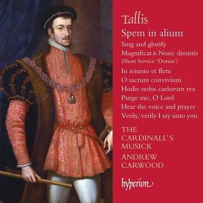 Tallis: Spem in alium & Other Sacred Music 专辑 Andrew Carwood/The Cardinall's Musick