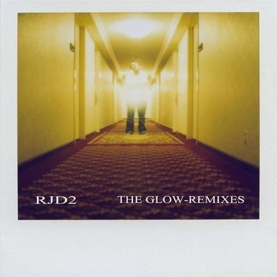 The Glow Remixes 專輯 Rjd2