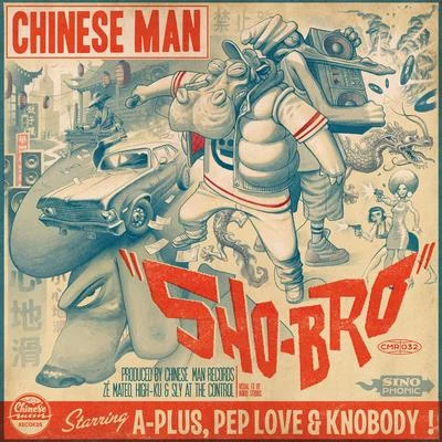 Sho-Bro 專輯 Chinese Man