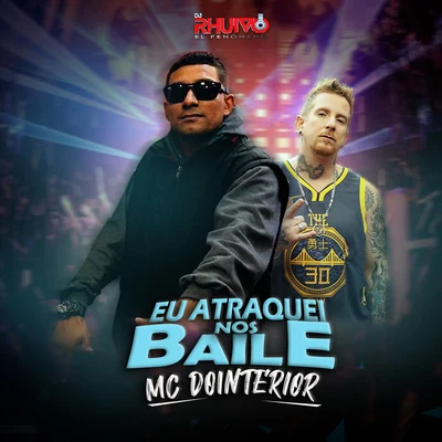 Eu Atraquei nos Baile 专辑 Dj Rhuivo