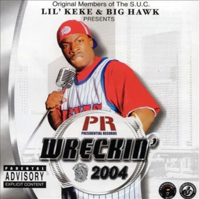 Wreckin 2004 [Screwed and Chopped] 專輯 Lil Keke/Paul Wall