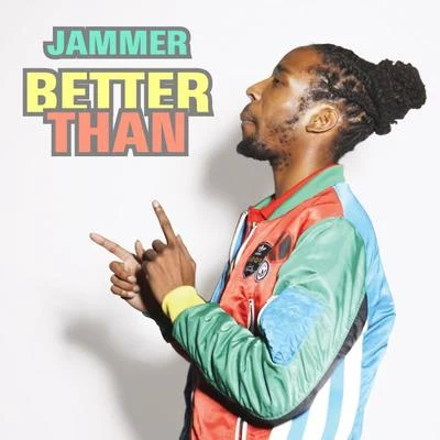 Better Than (Remixes) 專輯 Slaves/Jammer/Mike Skinner