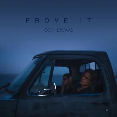 Prove It 专辑 Cody Lovaas