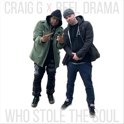 Who Stole the Soul 專輯 Craig G