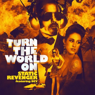 Static Revenger Turn the World On Feat Dev