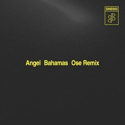 Bahamas (Ose Remix) 專輯 Ape/Angel/Tosca/Silent Majority/Rollercone