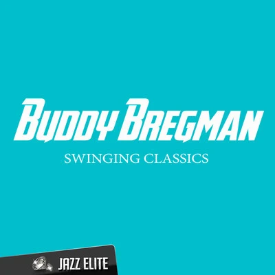 Swinging Classics 专辑 Buddy Bregman