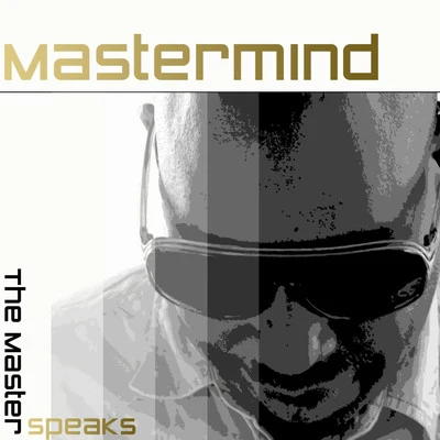 The Master Speaks 专辑 Mastermind