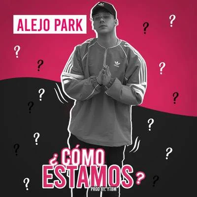 ¿ Cómo Estamos? 專輯 Alejo Park