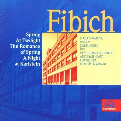 Fibich: Spring, The Romance of Spring, At Twilight 專輯 Hedvika Tvrdá/Ludmila Vernerová-Nováková/Czech Radio Chorus/Vladimir Dolezal/Virginie Walterova