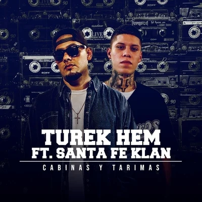 Cabinas Y Tarimas (feat. Santa Fe Klan) 專輯 Turek Hem