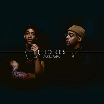 Phones 專輯 Jake&Papa