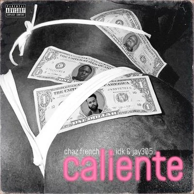 Caliente 专辑 Chaz French/Kevin Ross/Lecrae