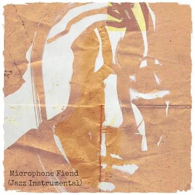 Microphone Fiend (Jazz Instrumental) 專輯 Jonathan Hay/DJ Whoo Kid