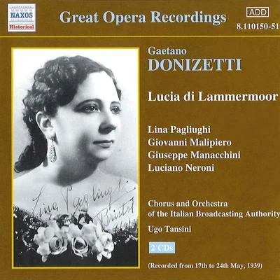 DONIZETTI: Lucia di Lammermoor (Pagliughi, Malipiero) (1939) 專輯 Various Artist/Giovanni Malipiero/Ugo Tansini/Giacomo Puccini/Gaetano Donizetti