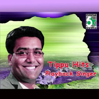 Tippu Hits - Playback Singer 專輯 TIPPU/Anuradha Sriram