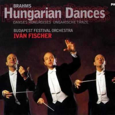 Brahms: Hungarian Dances 专辑 Ivan Fischer/Jorge Bolet/The London Symphony Orchestra