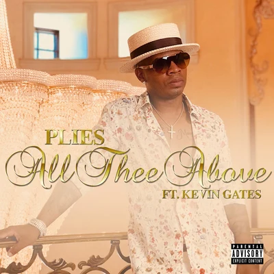 All Thee Above 專輯 Plies