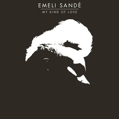 My Kind Of Love (RedOne And Alex P Remix) 專輯 Emeli Sandé