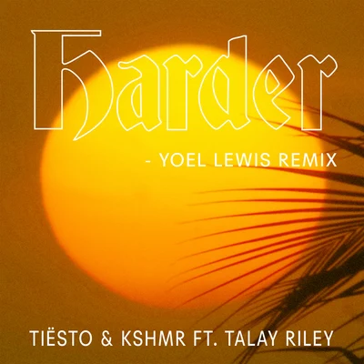 Yoel Lewis Harder (Yoel Lewis Remix)