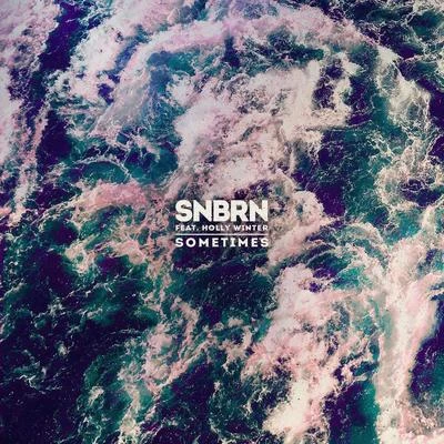 Sometimes 專輯 SNBRN/L D R U