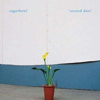 Second Date 專輯 Sugarbowl