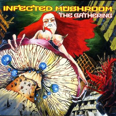 The Gathering 專輯 Infected Mushroom